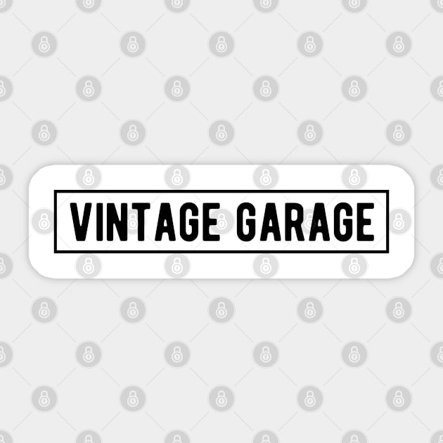 Vintage Garage Banner Sticker by ShirtyLife